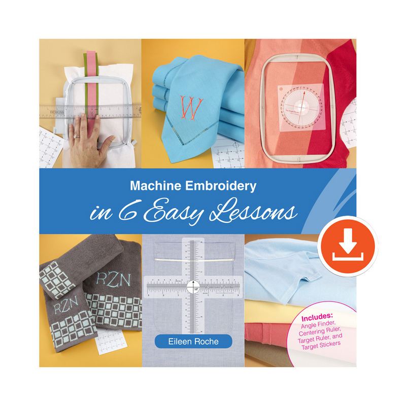 Machine Embroidery in 6 Easy Lessons™ e-book