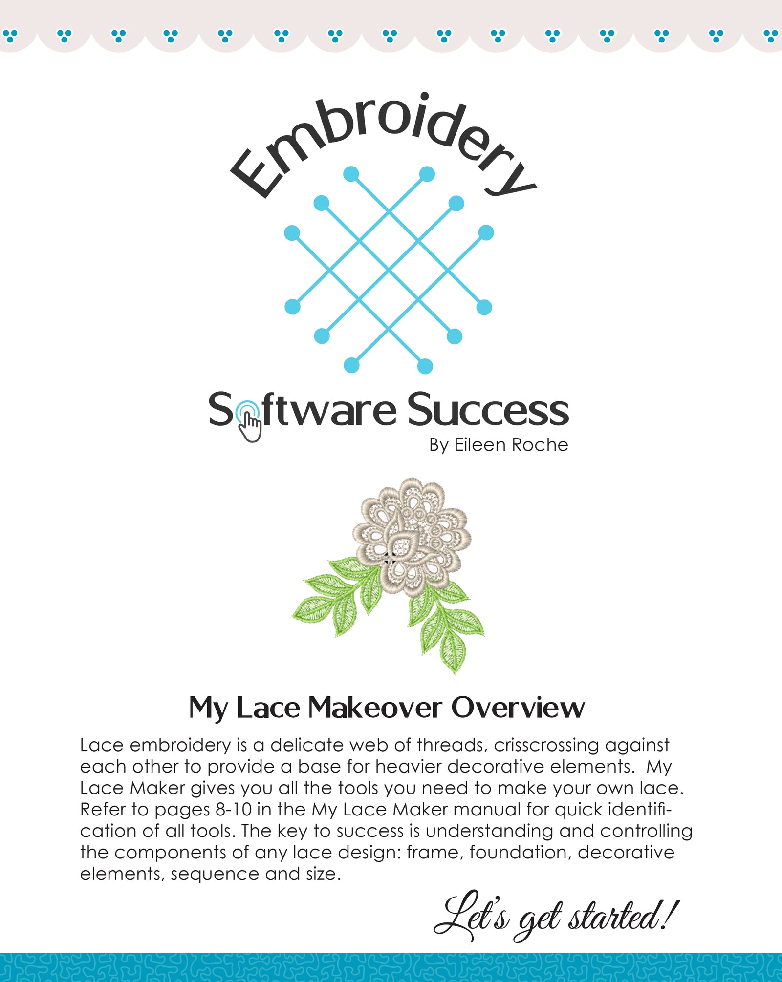 My Lace Maker™ Overview